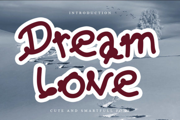 Dream Love Font: Elevate Your Campaign Visuals