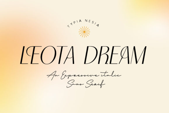 Leota Dream: The Sans Serif Font for Clear Campaigns